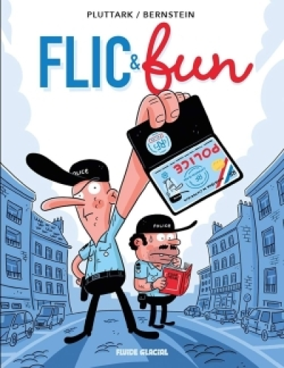 Flic & fun, tome 1