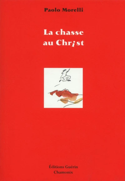 La chasse au Christ