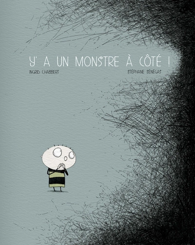 Y a un monstre à côté