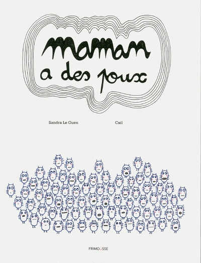 Maman a des poux