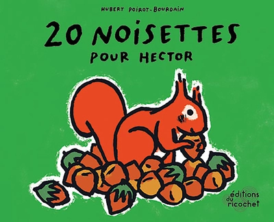 20 NOISETTES POUR HECTOR