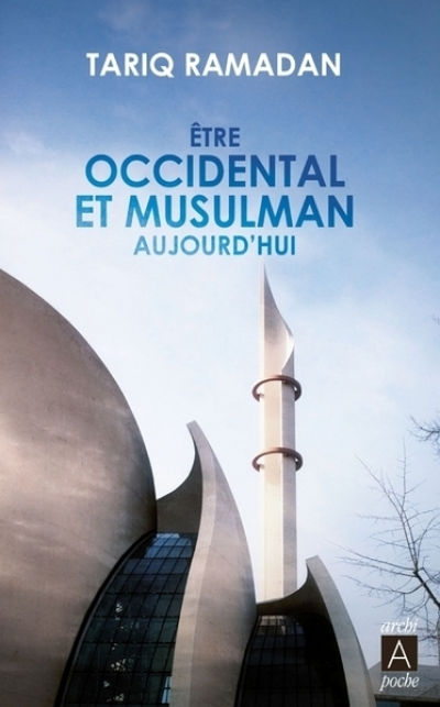 Etre occidental et musulman aujourd'hui