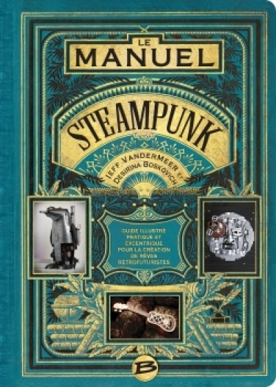 Le manuel Steampunk