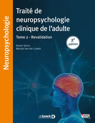 Traité de neuropsychologie clinique, tome 2 : Rééducation