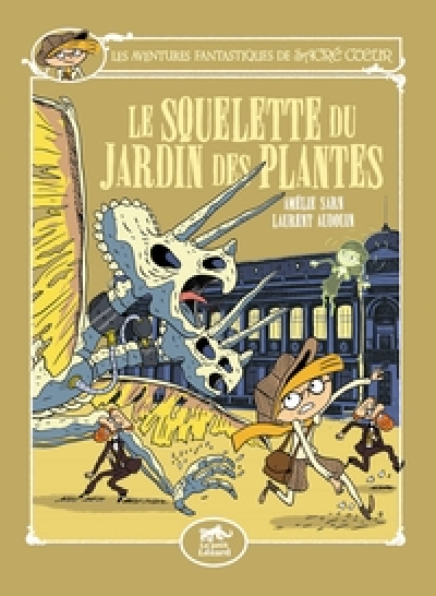 Les aventures fantastiques de Sacré-Coeur, Tome 8 : Sacré-Coeur et le squelette du Jardin des plantes