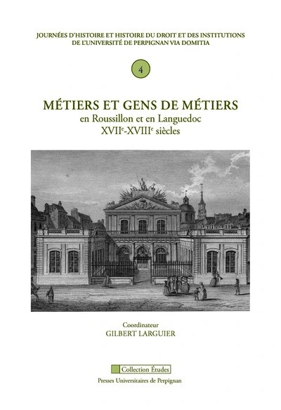 METIERS ET GENS DE METIERS EN ROUSSILLON ET EN LANGUEDOC XVIIE XVIIIE SIECLES