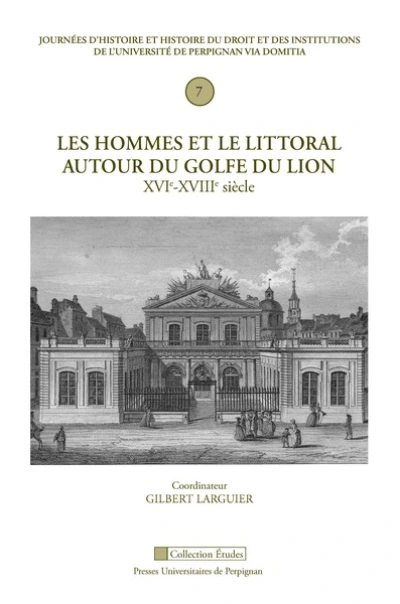 Hommes et le littoral du golfe du lion XVIe XVIIIe siècle