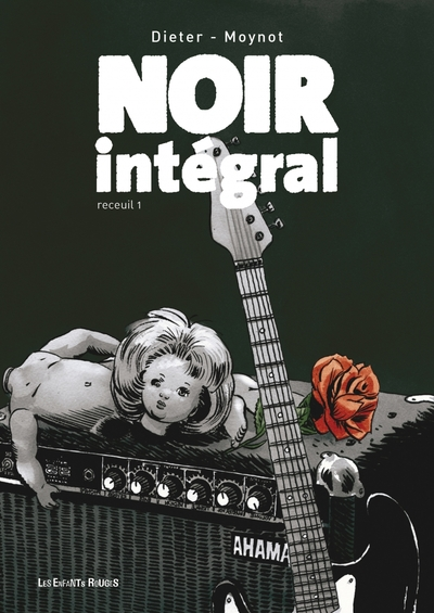 Noir intégral, tome 1