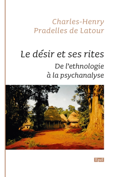 Le désir et ses rites