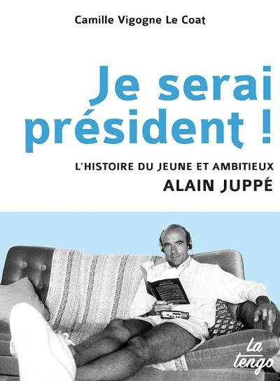 Je serai président !