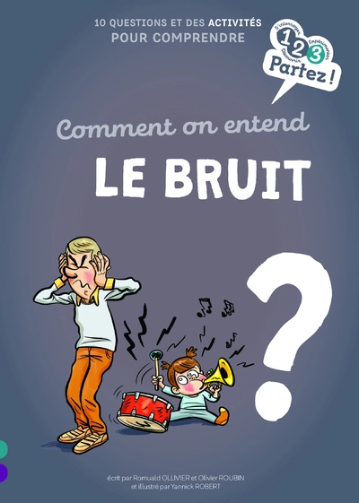 Comment on entend le bruit ?