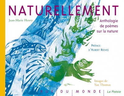 NATURELLEMENT - ANTHOLOGIE DE POEMES SUR LA NATURE