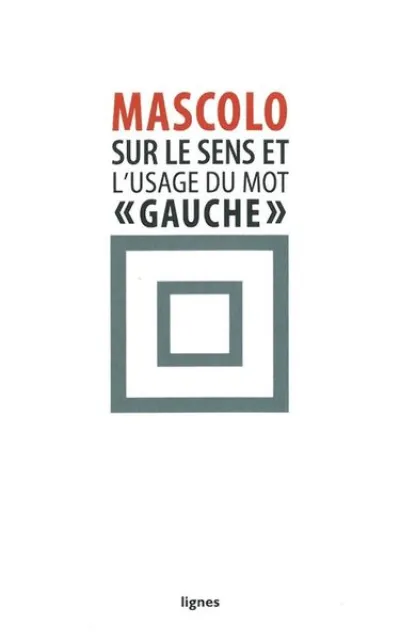 Sur le sens et l'usage du mot "gauche