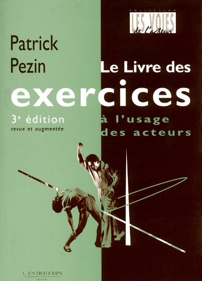 Le livre des exercices à l'usage des acteurs