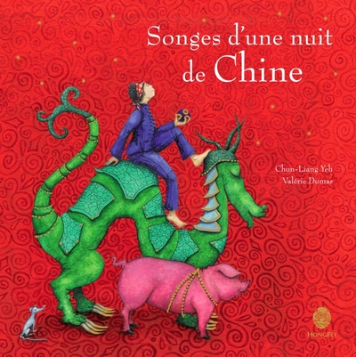 Songes dune nuit de Chine