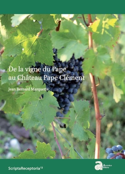 De la vigne du pape au château pape clément