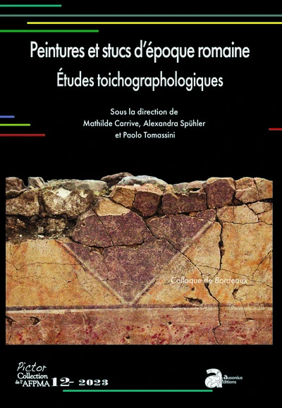 Peintures et stucs d'époque romaine. Etudes toichographologiques