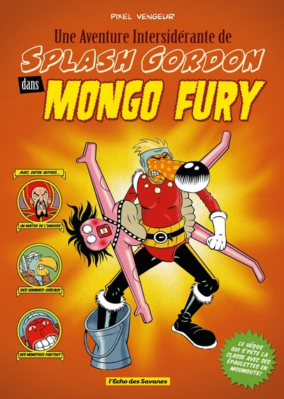 Mongo Fury : Une Aventure Intersidérante de Splash Gordon