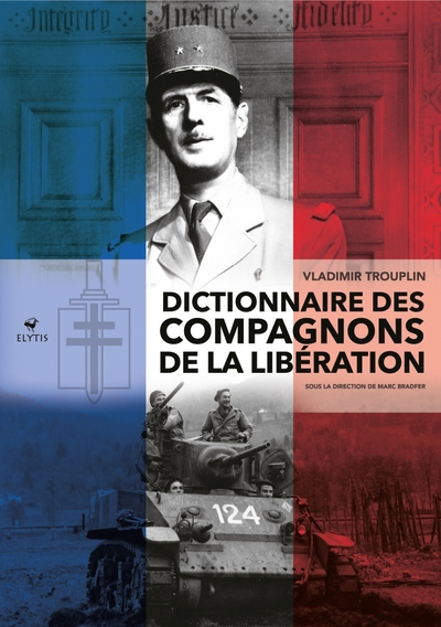 Dictionnaire des compagnons de la Libération