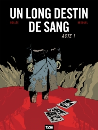 Un long destin de sang, tome 1