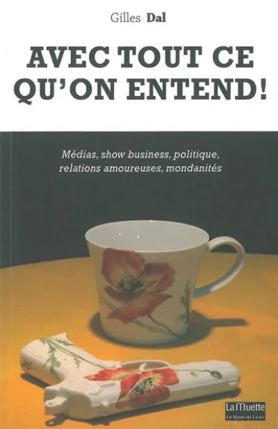 Avec Tout Ce que l'On Entend