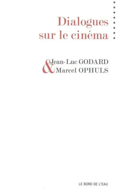 Dialogues sur le Cinéma