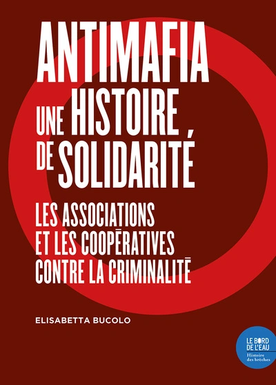 Antimafia, une histoire de solidarité