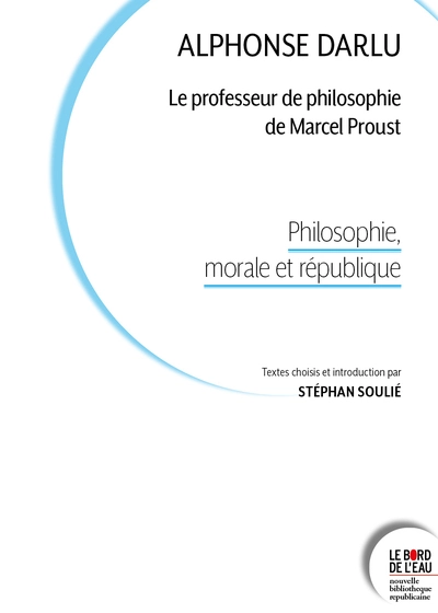 Alphonse Darlu, le professeur de philosophie de Marcel Proust