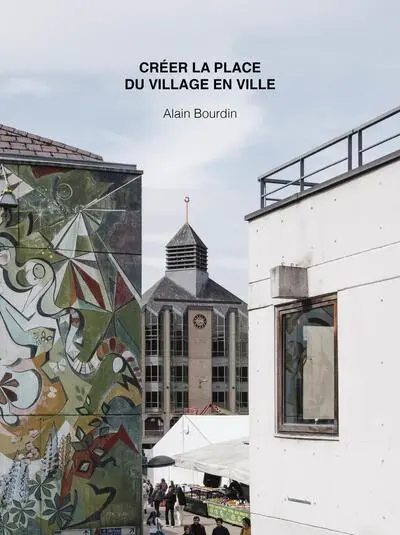 La place : Faire centre au coeur de la ville