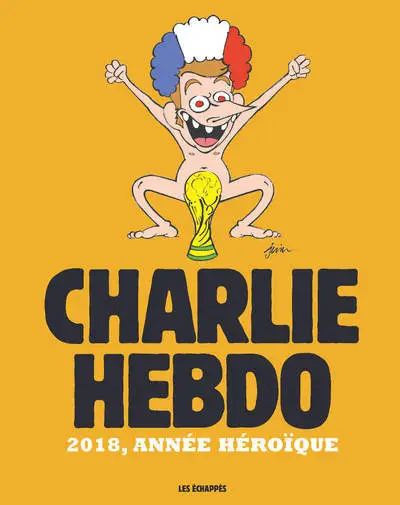 Charlie Hebdo - 2018, année héroïque