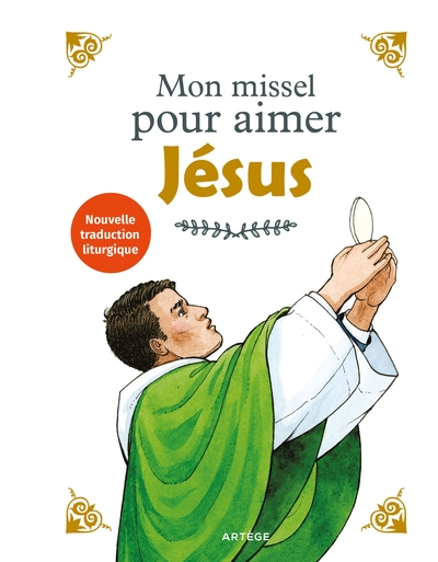 Mon missel pour aimer Jésus