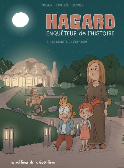 Hagard enquêteur de l'Histoire, tome 3 : Les Secrets de l'Oppidum