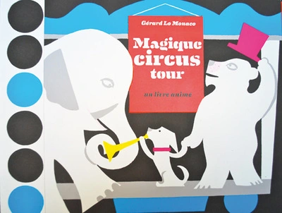 Magique circus tour : Un livre animé