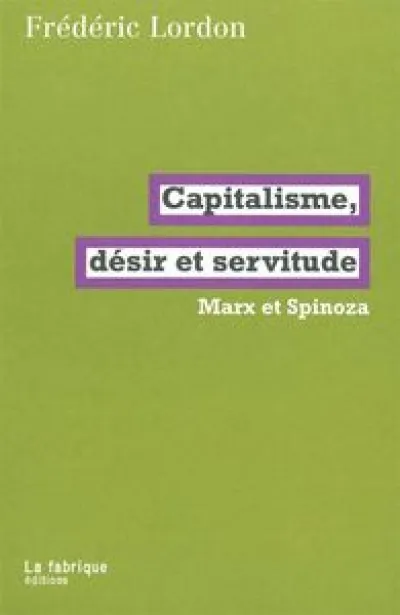 Capitalisme, désir et servitude