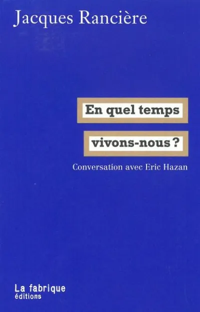 En quel temps vivons-nous ?