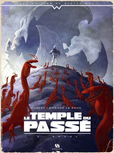 Le temple du passé, Tome 2 : Envol