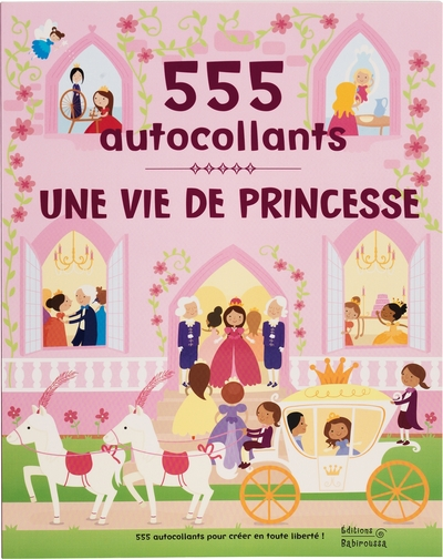 Une vie de princesse - 555 autocollants