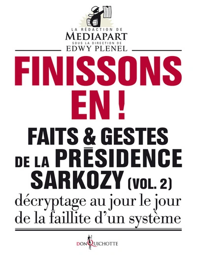 Faits et gestes de la présidence Sarkozy