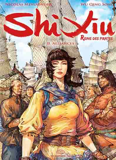 Shi Xiu, Reine des pirates, tome 2 : Alliances