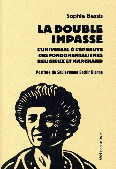 La double impasse : L'universel à l'épreuve des fondamentalismes religieux et marchands