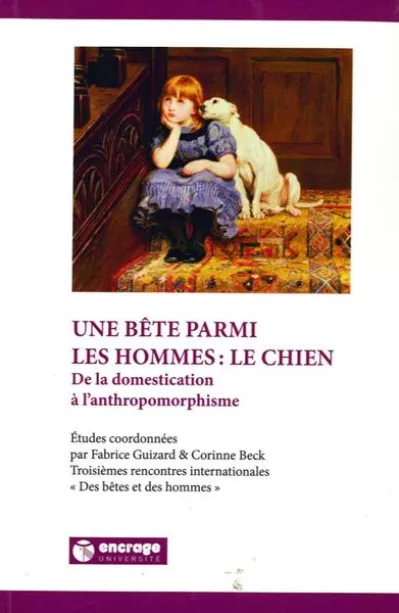 Une Bête Parmi les Hommes : le Chien