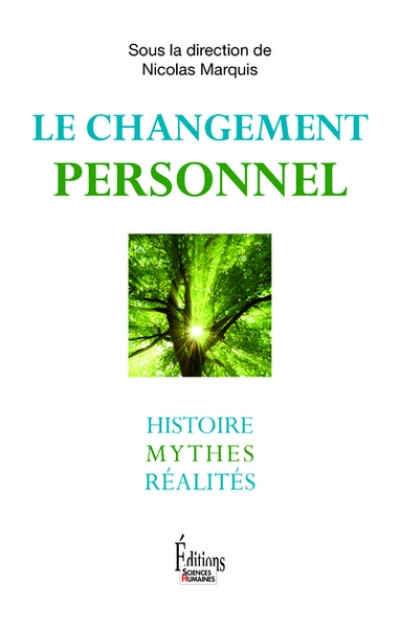 Le Changement personnel. Histoire, mythes, réalités