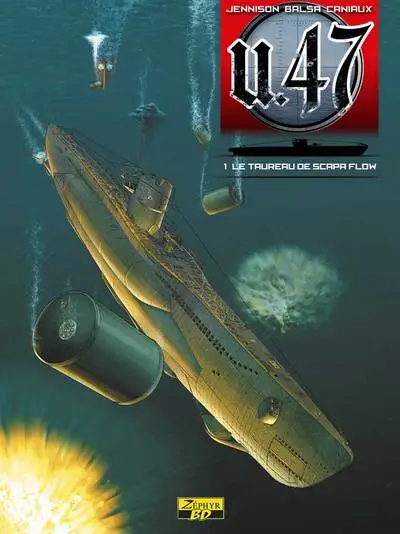 U.47, tome 1 : Le taureau de Scapa Flow