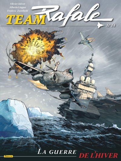 Team Rafale - Tome 14 - La guerre de l'hiver