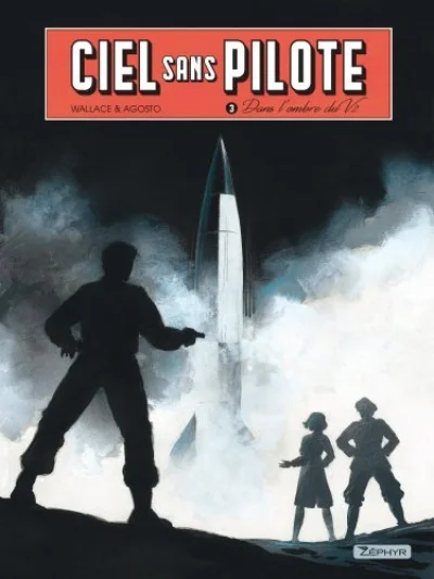 Ciel sans pilote, tome 3 : Dans l'ombre du V2