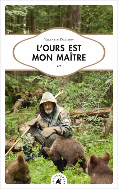 L'ours est mon maître