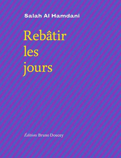 Rebâtir les jours