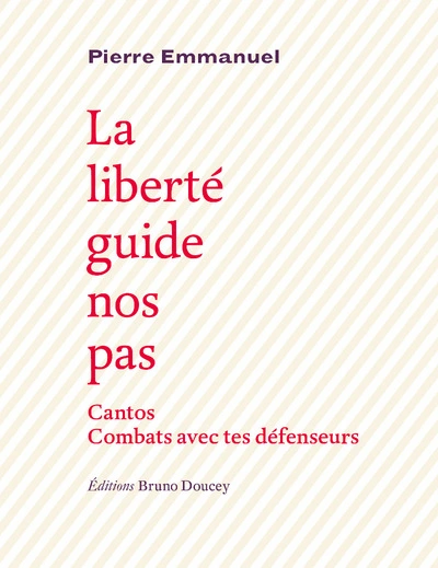 La liberté guide nos pas - Cantos - Combats avec tes défenseurs