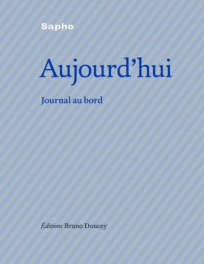 Aujourd'hui: Journal au bord