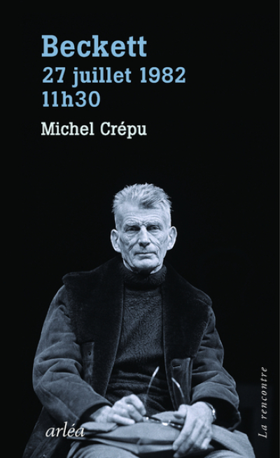 Beckett, 29 juillet 1982, 11h30